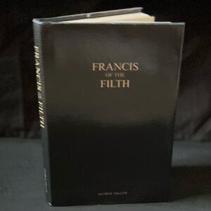 Francis of the Filth Hardcover Book